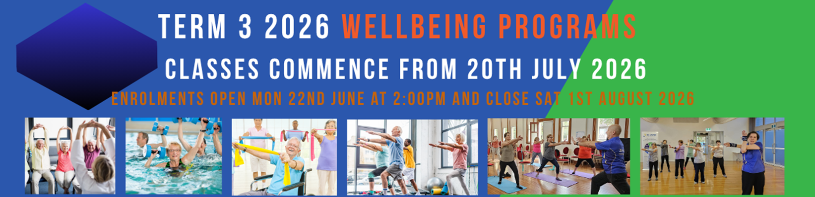 Term 3 2026 Wellbeing Programs — classes commence 20th July 2026. Enrolments open Mon 22nd June at 2:00pm and close Sat 1st August 2026.